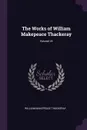 The Works of William Makepeace Thackeray; Volume 24 - William Makepeace Thackeray