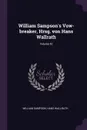 William Sampson's Vow-breaker, Hrsg. von Hans Wallrath; Volume 42 - William Sampson, Hans Wallrath