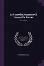 La Comedie Humaine Of Honore De Balzac; Volume 28 - Honoré de Balzac