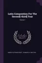 Latin Composition For The Second.-third. Year; Volume 2 - Harry Fletcher Scott
