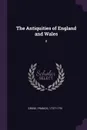 The Antiquities of England and Wales. 8 - Francis Grose