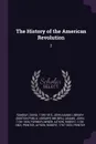 The History of the American Revolution. 2 - David Ramsay, John Adams