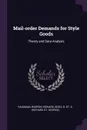 Mail-order Demands for Style Goods. Theory and Data Analysis - Warren Howard Hausman, R St. G. Sides