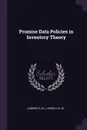 Promise Data Policies in Inventory Theory - M L Leibowitz, W M Hirsch