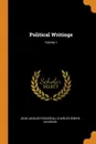 Political Writings; Volume 1 - Jean-Jacques Rousseau, Charles Edwyn Vaughan