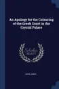 An Apology for the Colouring of the Greek Court in the Crystal Palace - Owen Jones