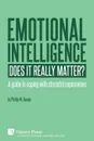 Emotional intelligence. Does it really matter?: A guide to coping with stressful experiences - Phil W. Bowen