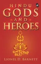 Hindu Gods and Heroes - D Lionel Barnett