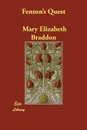 Fenton's Quest - Mary Elizabeth Braddon, M. E. Braddon