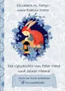Die Geschichte von Peter Hase und seiner Mama (inklusive Ausmalbilder; deutsche Erstveroffentlichung!) - Beatrix Potter, Elizabeth M. Potter