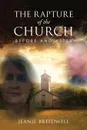 The Rapture of the Church. Before and After - Jeanie Breedwell