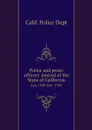 Police and peace officers' journal of the State of California. Jan. 1949-Dec. 1949 - Calif. Police Dept