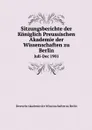 Sitzungsberichte der Koniglich Preussischen Akademie der Wissenschaften zu Berlin. Juli-Dec 1901 - Deutsche Akademie der Wissenschaften zu Berlin