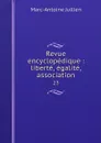 Revue encyclopedique : liberte, egalite, association. 23 - Marc-Antoine Jullien