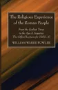 The Religious Experience of the Roman People - W. Warde Fowler