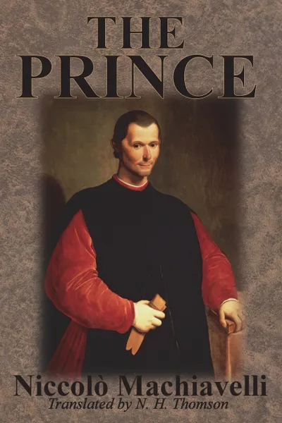 Обложка книги The Prince, Niccolò Machiavelli, N. H. Thomson