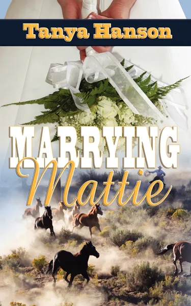 Обложка книги Marrying Mattie, Tanya Hanson