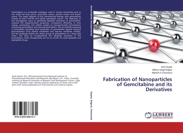 Обложка книги Fabrication of Nanoparticles of Gemcitabine and its Derivatives, Amit Gupta,Mithun Singh Rajput and Manish K Chourasia