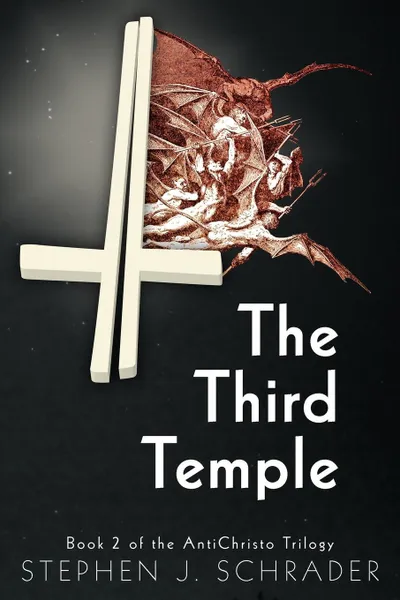 Обложка книги The Third Temple. Book 2 of the Antichristo Trilogy, Stephen J. Schrader
