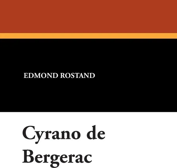 Обложка книги Cyrano de Bergerac, Edmond Rostand