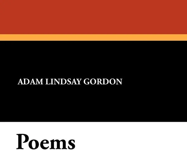 Обложка книги Poems, Adam Lindsay Gordon