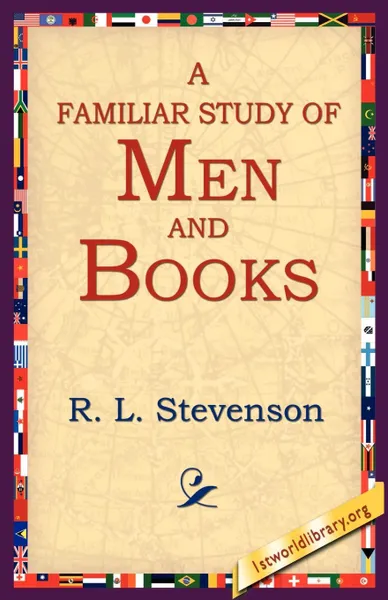 Обложка книги A Familiar Study of Men and Books, Stevenson Robert Louis, R. L. Stevenson