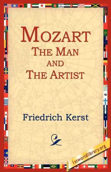 Обложка книги Mozart the Man and the Artist, Friedrich Kerst