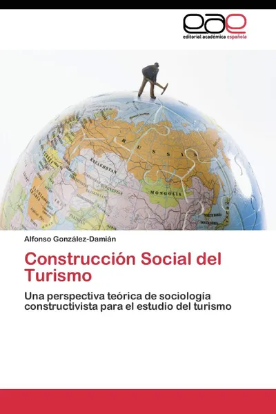 Обложка книги Construccion Social del Turismo, González-Damián Alfonso