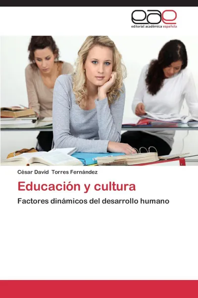 Обложка книги Educacion y Cultura, Torres Fernandez Cesar David