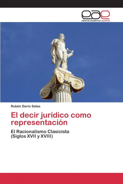 Обложка книги El decir juridico como representacion, Salas Rubén Darío