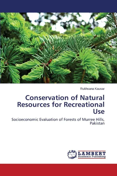 Обложка книги Conservation of Natural Resources for Recreational Use, Kausar Rukhsana