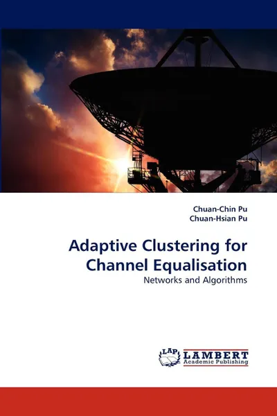 Обложка книги Adaptive Clustering for Channel Equalisation, Chuan-Chin Pu