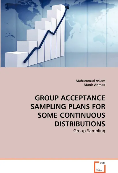 Обложка книги GROUP ACCEPTANCE SAMPLING PLANS FOR SOME CONTINUOUS DISTRIBUTIONS, Muhammad Aslam, Munir Ahmad