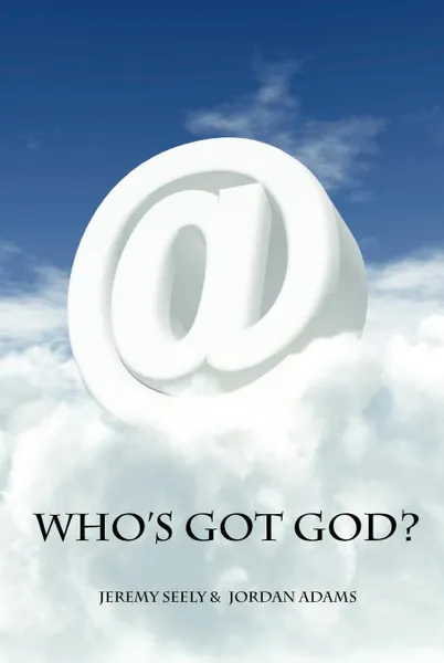 Обложка книги Who's Got God?. Paperback, Jeremy Seely