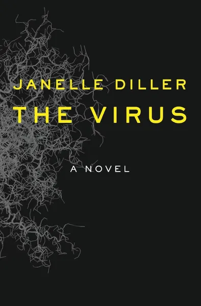 Обложка книги The Virus, Janelle Diller