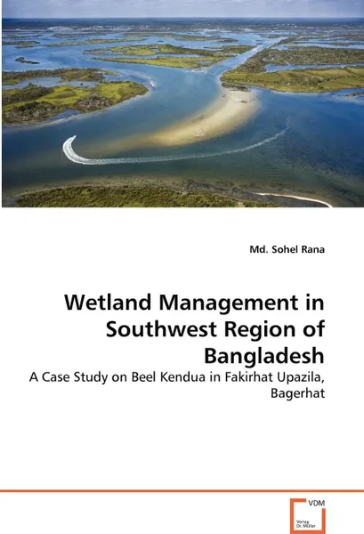 Обложка книги Wetland Management in Southwest Region of Bangladesh, Md. Sohel Rana