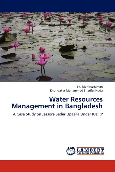 Обложка книги Water Resources Management in Bangladesh, Sk. Moniruzzaman, Khondaker Mohammod Shariful Huda