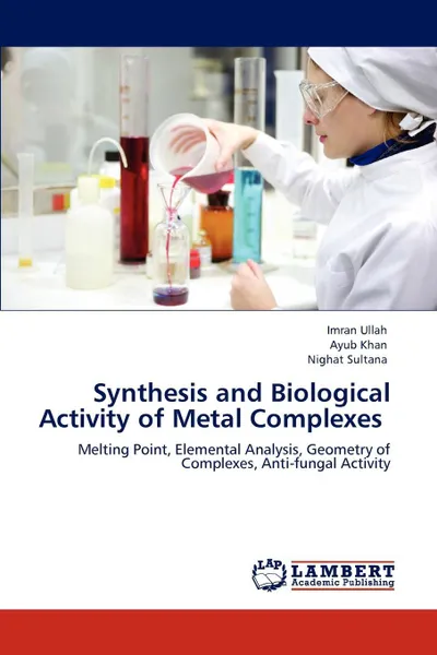 Обложка книги Synthesis and Biological Activity of Metal Complexes, Imran Ullah, Ayub Khan, Nighat Sultana