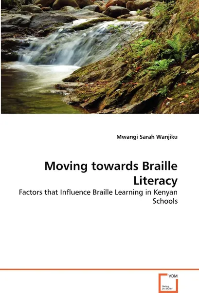 Обложка книги Moving towards Braille Literacy, Mwangi Sarah Wanjiku