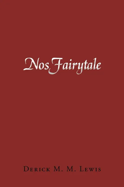 Обложка книги NosFairytale, Derick M. M. Lewis