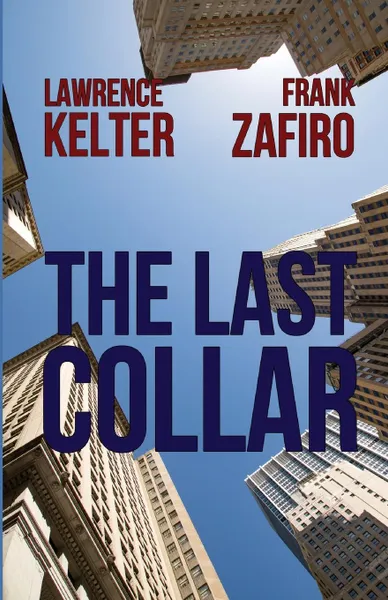 Обложка книги The Last Collar, Lawrence Kelter, Frank Zafiro