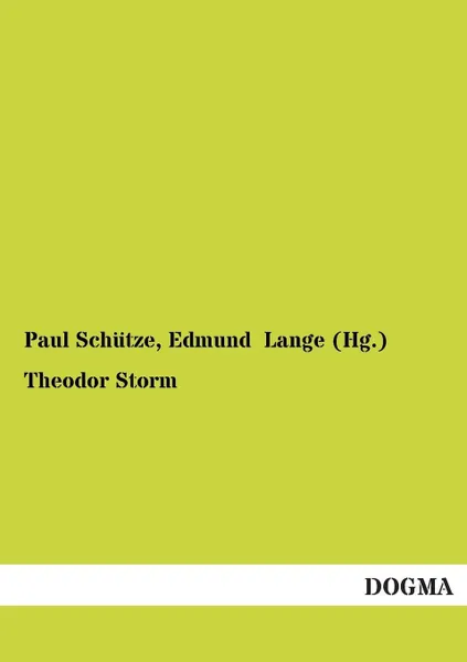 Обложка книги Theodor Storm, Paul Schutze, Edmund Lange (Hg ).