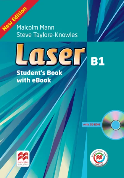 Обложка книги Laser: B1: Student's Book (+ CD-ROM, Macmillan Practice Online and Student's eBook Pack), Манн Малколм, Тейлор-Ноулз Стив