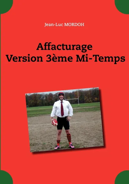 Обложка книги Affacturage Version 3eme Mi-Temps, Jean-Luc MORDOH