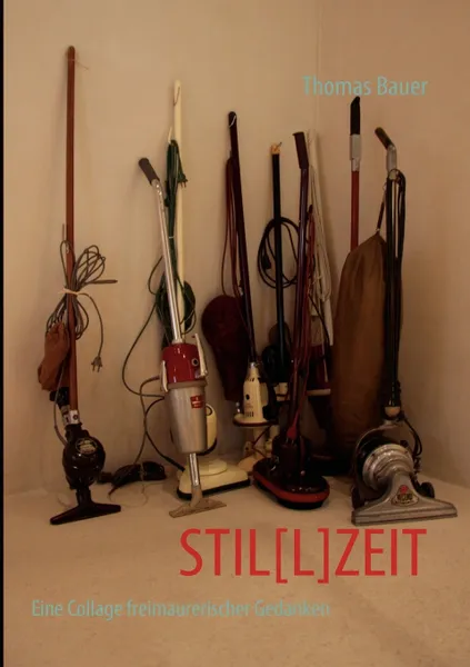 Обложка книги STIL.L.ZEIT, Thomas Bauer