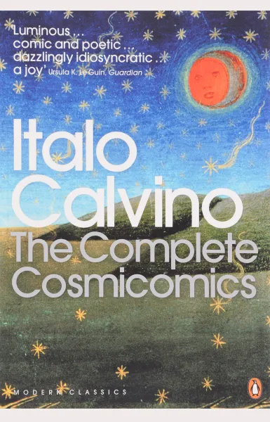 Обложка книги The Complete Cosmicomics, Calvino, Italo