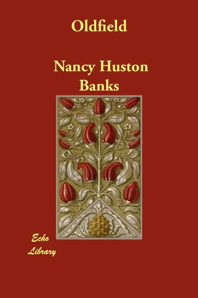 Обложка книги Oldfield, Nancy Huston Banks