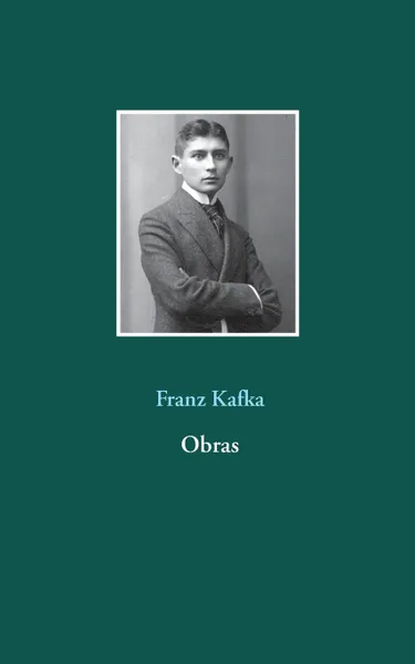 Обложка книги Obras, Franz Kafka