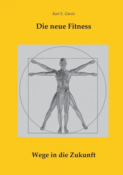 Обложка книги Die neue Fitness, Karl E. Gareis