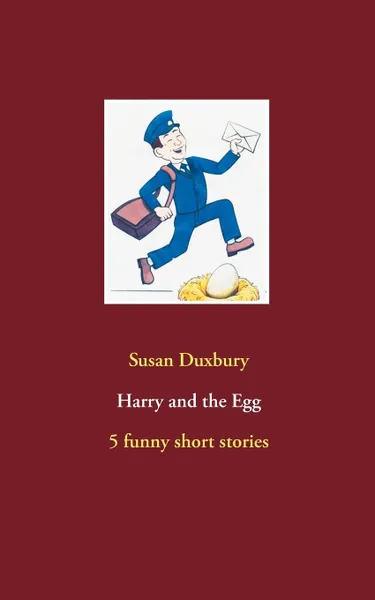 Обложка книги Harry and the Egg, Susan Duxbury